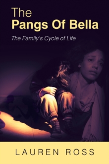 The Pangs of Bella : The Family's Cycle of Life