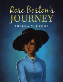 Rose Boston's Journey