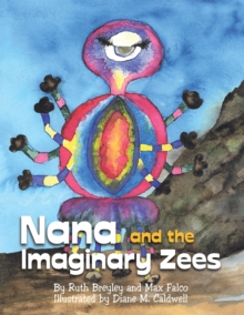 Nana and the Imaginary Zees