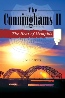 The Cunninghams II : The Heat of Memphis