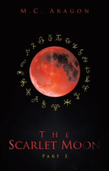 The Scarlet Moon : Part 1