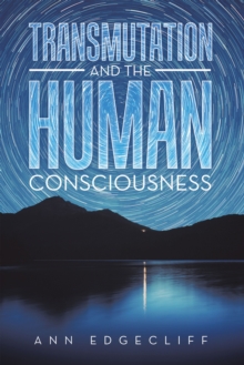 Transmutation and the Human Consciousness