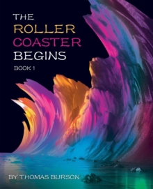 The Roller Coaster Begins : Book 1