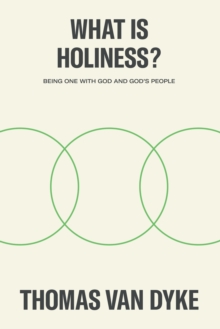 What is Holiness? : Being one with God and God's people