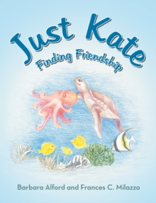 JUST KATE : Finding Friendship