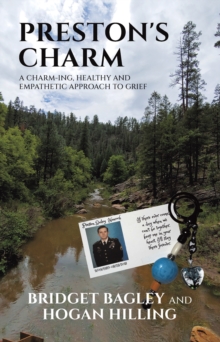 Preston's Charm : A Charm-ing, Healthy and Empathetic Approach to Grief