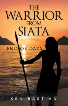 The Warrior From Siata : End of Days