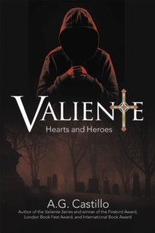 Valiente : Hearts and Heroes