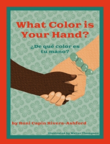 What Color is Your Hand?   De que color es tu mano?