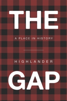 THE GAP : A  PLACE  IN  HISTORY