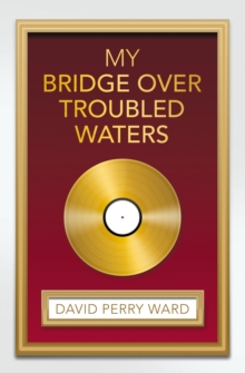 My Bridge over Troubled Waters