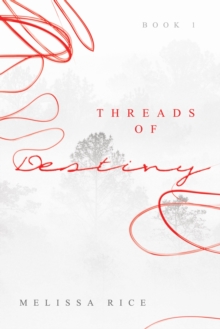 THREADS OF Destiny