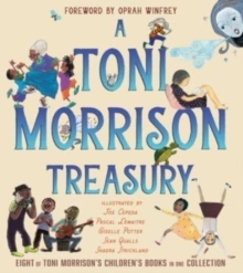 A Toni Morrison Treasury : The Big Box; The Ant or the Grasshopper?; The Lion or the Mouse?; Poppy or the Snake?; Peeny Butter Fudge; The Tortoise or the Hare; Little Cloud and Lady Wind; Please, Loui