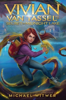 Vivian Van Tassel and the Secret of Midnight Lake