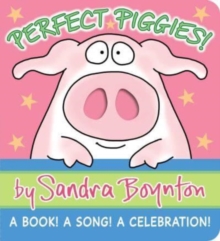 Perfect Piggies! : A Book! A Song! A Celebration!