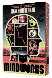 MindWorks : An Uncanny Compendium of Short Fiction