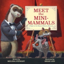 Meet the Mini-Mammals : A Night at the Natural History Museum