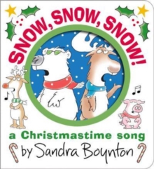 Snow, Snow, Snow! : A Christmastime Song