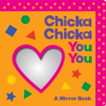 Chicka Chicka You You : A Mirror Book