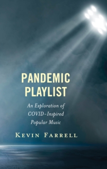 Pandemic Playlist : An Exploration of COVID-Inspired Popular Music