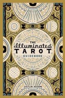 The Illuminated Tarot Guidebook