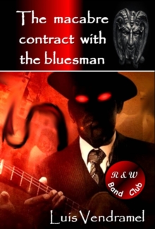 The macabre contract with the bluesman