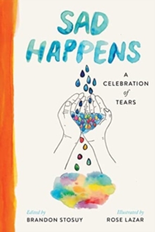 Simon & Schuster Sad Happens , A Celebration Of Tears
