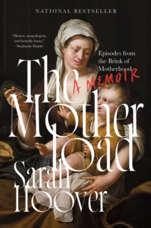Simon & Schuster The Motherload , Episodes From The Brink Of Motherhood