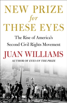 New Prize for These Eyes : The Rise of America's Second Civil Rights Movement