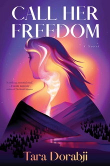 Call Her Freedom : A Novel