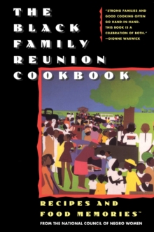 The Black Family Reunion Cookbook : Black Family Reunion Cookbook