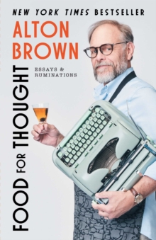 Food for Thought : Essays and Ruminations