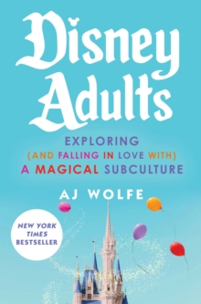 Gallery Books Disney Adults , Exploring (And Falling In Love With) A Magical Subculture