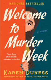 Welcome to Murder Week : A Novel