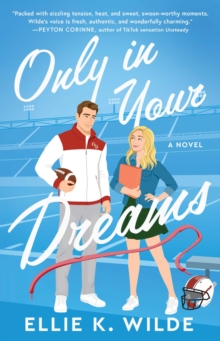 Only in Your Dreams : A Novel