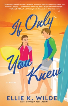 If Only You Knew : A Novel Volume 3