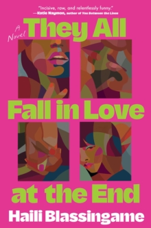They All Fall in Love at the End : A Novel