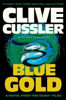 Blue Gold : A Novel from the NUMA Files