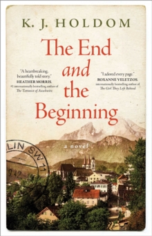 The End and the Beginning : A Novel