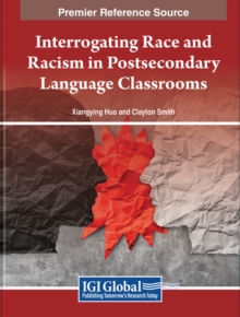 Interrogating Race and Racism in Postsecondary Language Classrooms