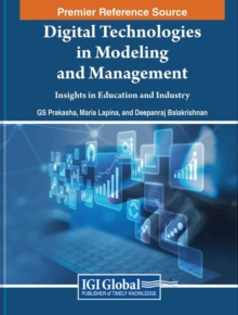 Digital Technologies in Modeling and Management: Insights in Education and Industry