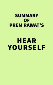 Summary of Prem Rawat's Hear Yourself