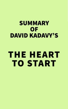 Summary of David Kadavy's The Heart to Start