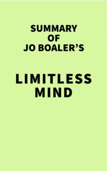 Summary of Jo Boaler's Limitless Mind