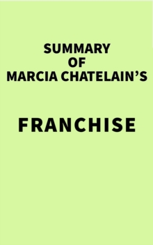 Summary of Marcia Chatelain's Franchise