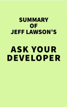 Summary of Jeff Lawson's Ask Your Developer