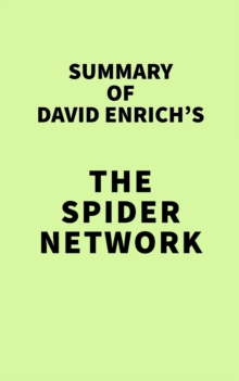 Summary of David Enrich's The Spider Network