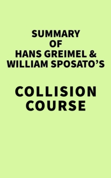 Summary of Hans Greimel & William Sposato's Collision Course