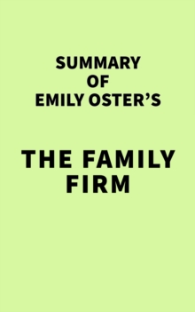 Summary of Emily Oster's The Family Firm