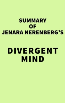 Summary of Jenara Nerenberg's Divergent Mind